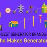 Who Makes Generators - Best Generator Brands