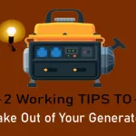 Tips to Make the Most Out of Your Generator