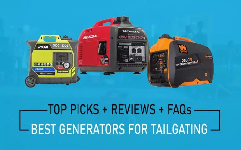 4 Best Generators for Tailgating [Reviews] 2023