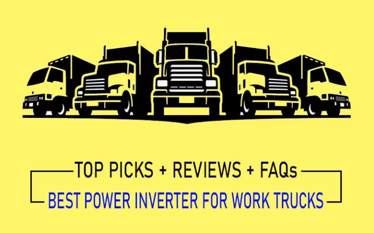6 Best Power Inverter for Work Trucks & Cars [+Guide] 2023