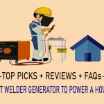 best welder generator to power a house