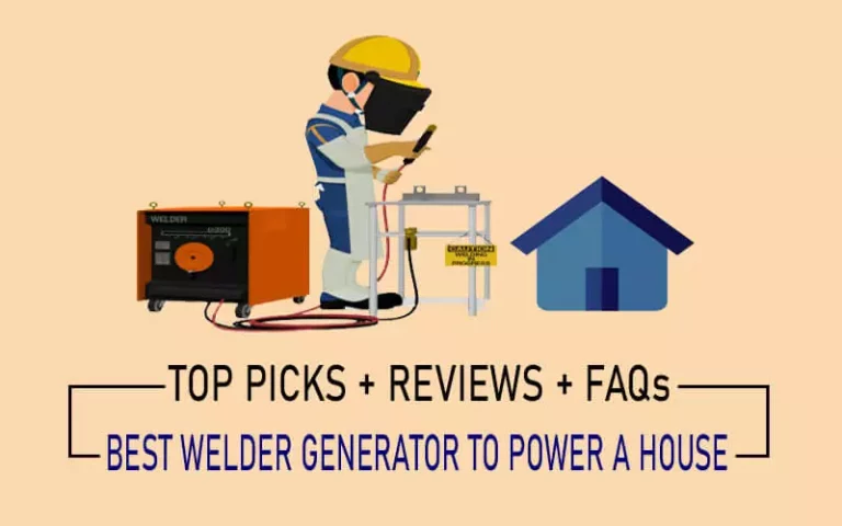 4 Best Welder Generator to Power a House [+Reviews] 2023