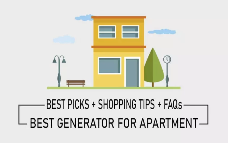 Best Generator for Apartment 2022 [+Safety & Shopping Tips]