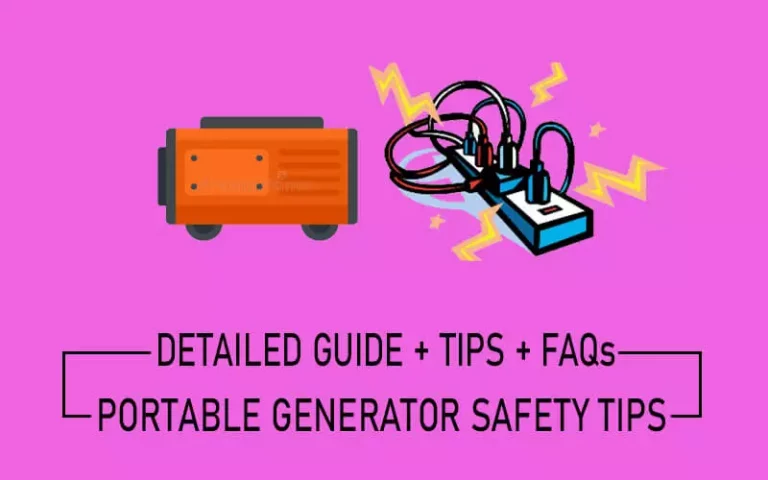 Portable Generator Safety Tips [Easy to Follow]