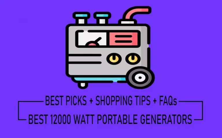 Best 12000 Watt Portable Generators 2022 [+Shopping Tips]