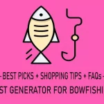 best generator for bowfishing