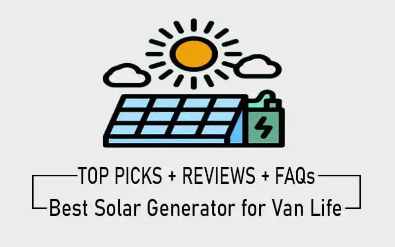 best solar generator for van life