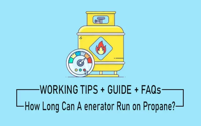 How Long can a Generator Run on Propane (+Tips)