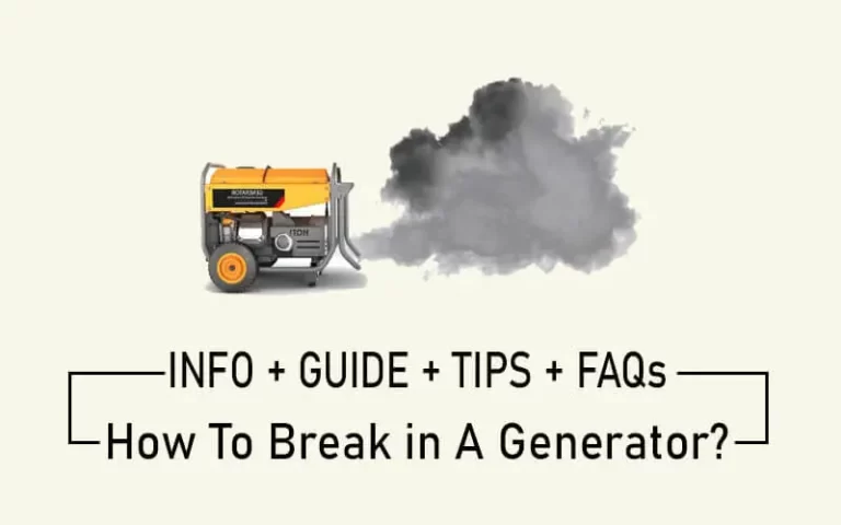 How to Break in a Generator? [+Step by Step Guide] 2023